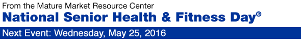 National Senior Health & Fitness Day