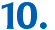 10